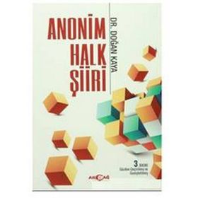 ANONIM HALK ŞİİRİ - DOĞAN KAYA