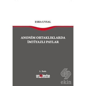 Anonim Ortaklarda İmtiyazlı Paylar - Esra Uysal