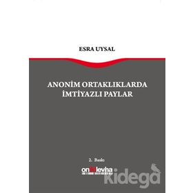 Anonim Ortaklarda İmtiyazlı Paylar - Esra Uysal