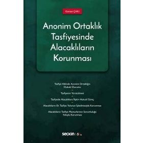 Anonim Ortaklık Tasfiyesinde Alacakların Korunması - Seçkin Yayınevi