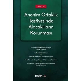 Anonim Ortaklık Tasfiyesinde Alacakların Korunması - Seçkin Yayınevi