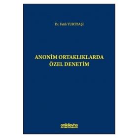 Anonim Ortaklıklarda Özel Denetim - Fatih Yurtbaşı