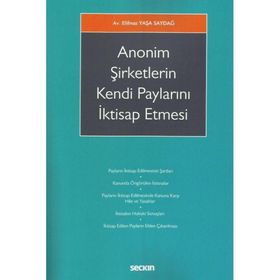 ANONIM ORTAKLIKLARIN KENDI PAYLARINI İKTISAP ETMESI - MEHMET ÖZDAMAR
