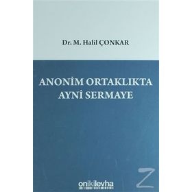 Anonim Ortaklıkta Ayni Sermaye - M. Halil Çonkar
