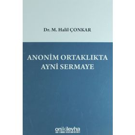 Anonim Ortaklıkta Ayni Sermaye - M. Halil Çonkar