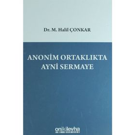 Anonim Ortaklıkta Ayni Sermaye - M. Halil Çonkar