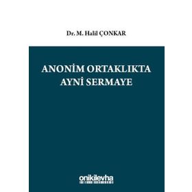 Anonim Ortaklıkta Ayni Sermaye - M. Halil Çonkar