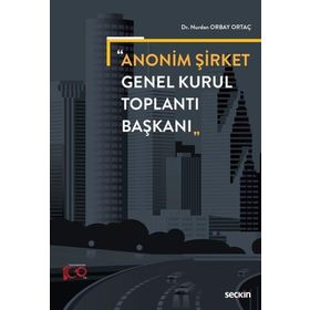 Anonim Şirket Genel Kurul Toplantı Başkanı Seçkin Yayıncılık