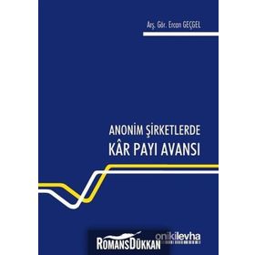 Anonim Şirketlerde Kar Payı Avansı - Ercan Geçgel