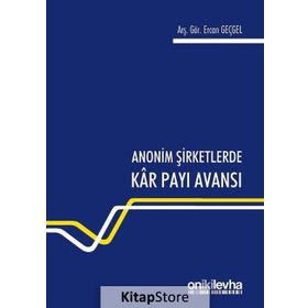 Anonim Şirketlerde Kar Payı Avansı - Ercan Geçgel
