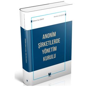 Anonim Şirketlerde Yönetim Kurulu - Merdan Çalışkan - Rahmi Can