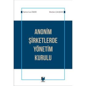 Anonim Şirketlerde Yönetim Kurulu - Merdan Çalışkan - Rahmi Can
