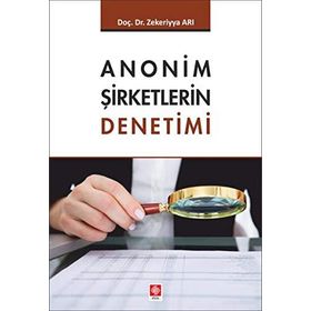 Anonim Şirketlerin Denetimi - Zekeriyya Arı