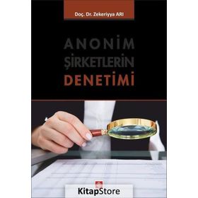 Anonim Şirketlerin Denetimi - Zekeriyya Arı