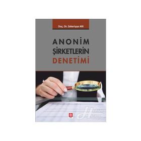 Anonim Şirketlerin Denetimi - Zekeriyya Arı