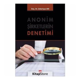 Anonim Şirketlerin Denetimi - Zekeriyya Arı