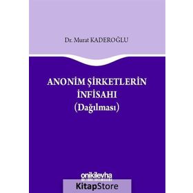 Anonim Şirketlerin İnfisahı - Murat Kaderoğlu