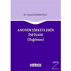 Anonim Şirketlerin İnfisahı - Murat Kaderoğlu