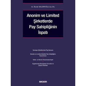 Anonim ve Limited Şirketlerde Pay Sahipliğinin İspatı Burak Saldıroğlu