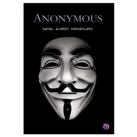 ANONYMOUS SANAL ALEMIN KORSANLARI - SABRI KALİÇ