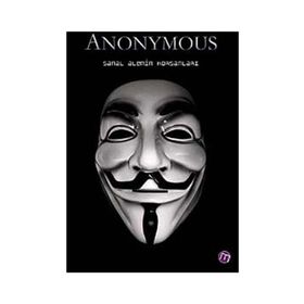 ANONYMOUS SANAL ALEMIN KORSANLARI - SABRI KALİÇ