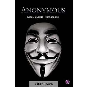 ANONYMOUS SANAL ALEMIN KORSANLARI - SABRI KALİÇ