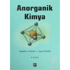ANORGANIK KIMYA - NAMIK K.TUNALI, SAIM ÖZKAR