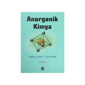 ANORGANIK KIMYA - NAMIK K.TUNALI, SAIM ÖZKAR