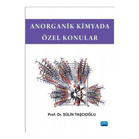 Anorganik Kimyada Özel Konular - Sülin Taşcıoğlu