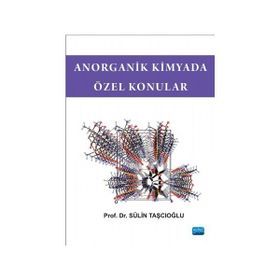 Anorganik Kimyada Özel Konular - Sülin Taşcıoğlu