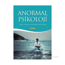 ANORMAL PSIKOLOJI - JAMES N. BUTCHER;SUSAN MINEKA;JILL M. HOOLEY