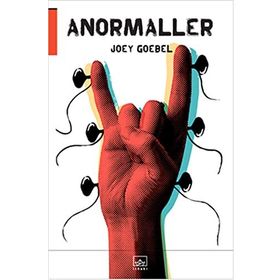 ANORMALLER - JOEY GOEBEL