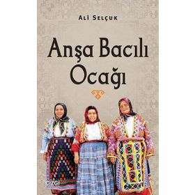 Anşa Bacılı Ocağı - Ali Selçuk