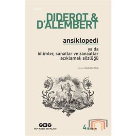 Ansiklopedi ya da Bilimler Sanatlar ve Zanaatlar Açıklamalı Sözlüğü - Kollektif