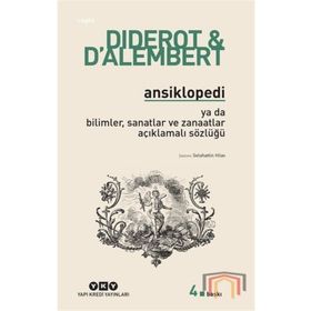 Ansiklopedi ya da Bilimler Sanatlar ve Zanaatlar Açıklamalı Sözlüğü - Kollektif