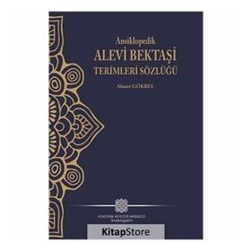 Ansiklopedik Alevi Bektaşi Terimleri Sözlüğü - Ahmet Gökbel