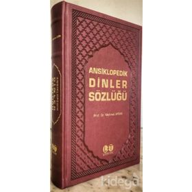 ANSIKLOPEDIK DINLER SÖZLÜĞÜ (CILTLI) - MEHMET AYDIN