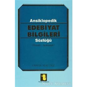 ANSIKLOPEDIK EDEBIYAT BILGILERI SÖZLÜĞÜ - GENEL