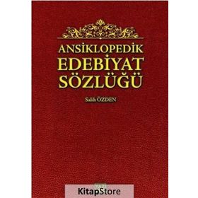 Ansiklopedik Edebiyat Sözlüğü - Salih Özden