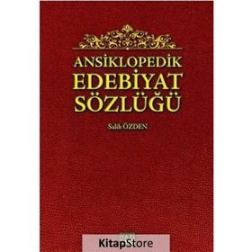 Ansiklopedik Edebiyat Sözlüğü - Salih Özden