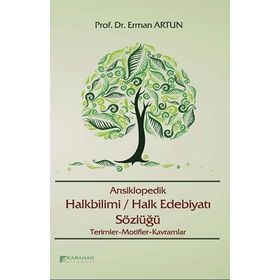 ANSIKLOPEDIK HALK EDEBİYATI SÖZLÜĞÜ - KOLLEKTIF