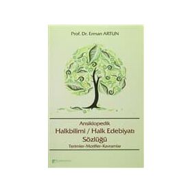ANSIKLOPEDIK HALK EDEBİYATI SÖZLÜĞÜ - KOLLEKTIF