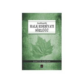 ANSIKLOPEDIK HALK EDEBİYATI SÖZLÜĞÜ - KOLLEKTIF