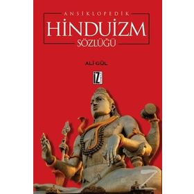 Ansiklopedik Hinduizm Sözlüğü - Ali Gül