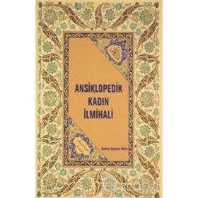 Ansiklopedik Kadın İlmihali - Emine Şeyma Usta