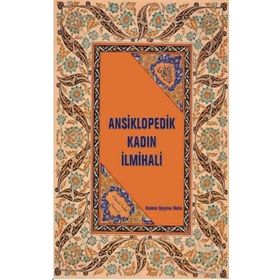 Ansiklopedik Kadın İlmihali - Emine Şeyma Usta
