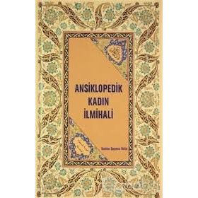 Ansiklopedik Kadın İlmihali - Emine Şeyma Usta