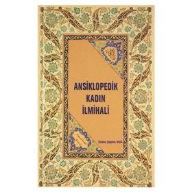 Ansiklopedik Kadın İlmihali - Emine Şeyma Usta