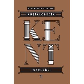 Ansiklopedik Kent Sözlüğü Selahattin Yıldırım
