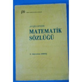 Ansiklopedik Matematik Sözlüğü - Abdurrahman Demirtaş
